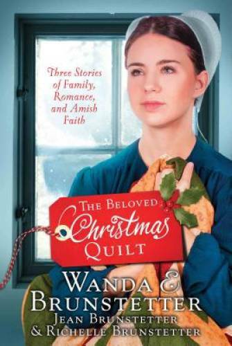 The Beloved Christmas Quilt: Three Stories of Family, Romance, and Amis - GOOD