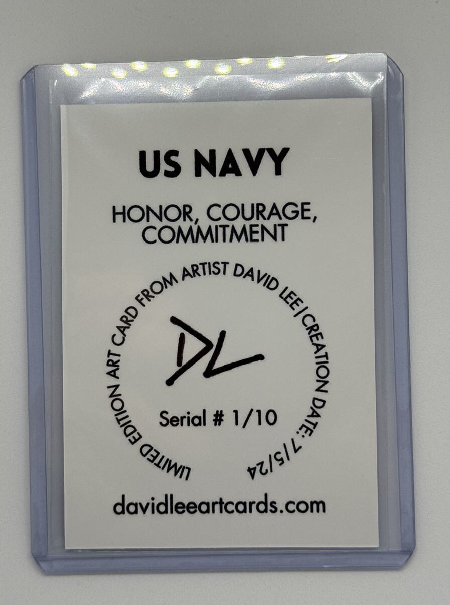 US Navy Limited Edition Artist Signed “Honor, Courage, Commitment” Card 1/10