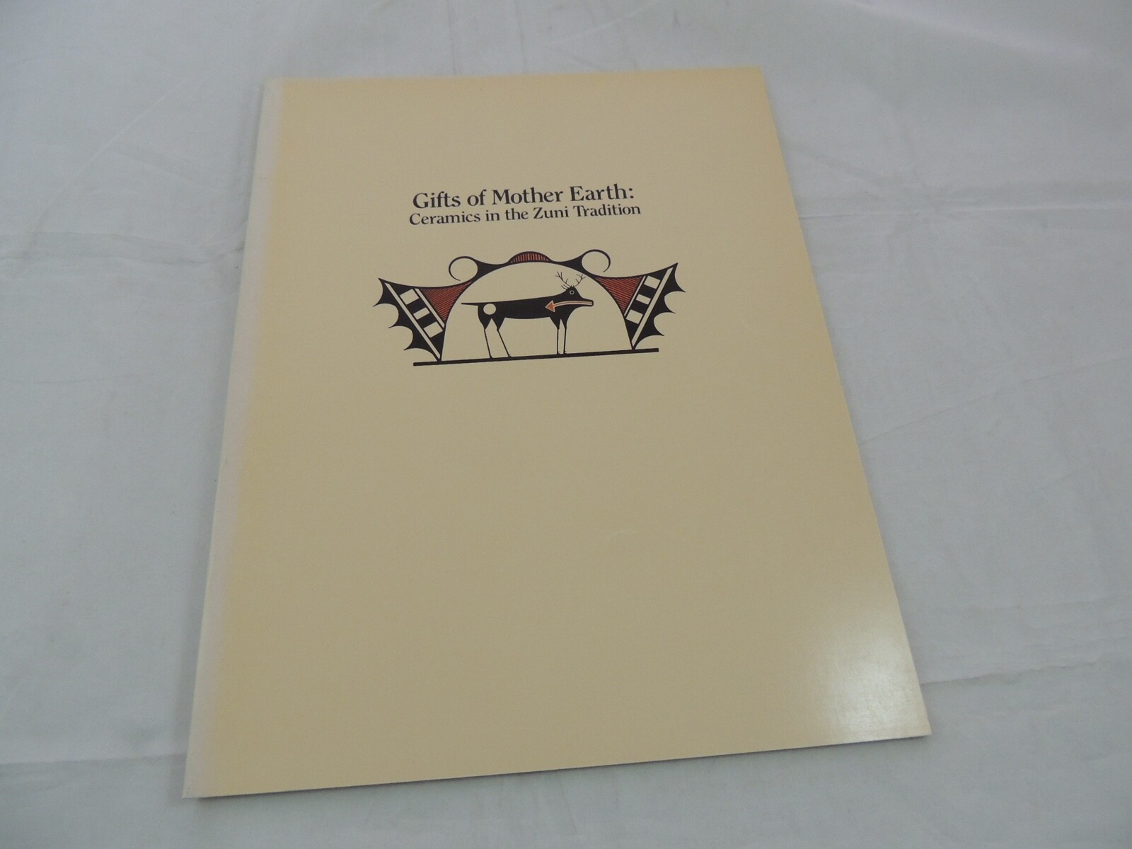 Gifts of Mother Earth Ceramics in the Zuni Tradition  Exhibition Catalogue 1984
