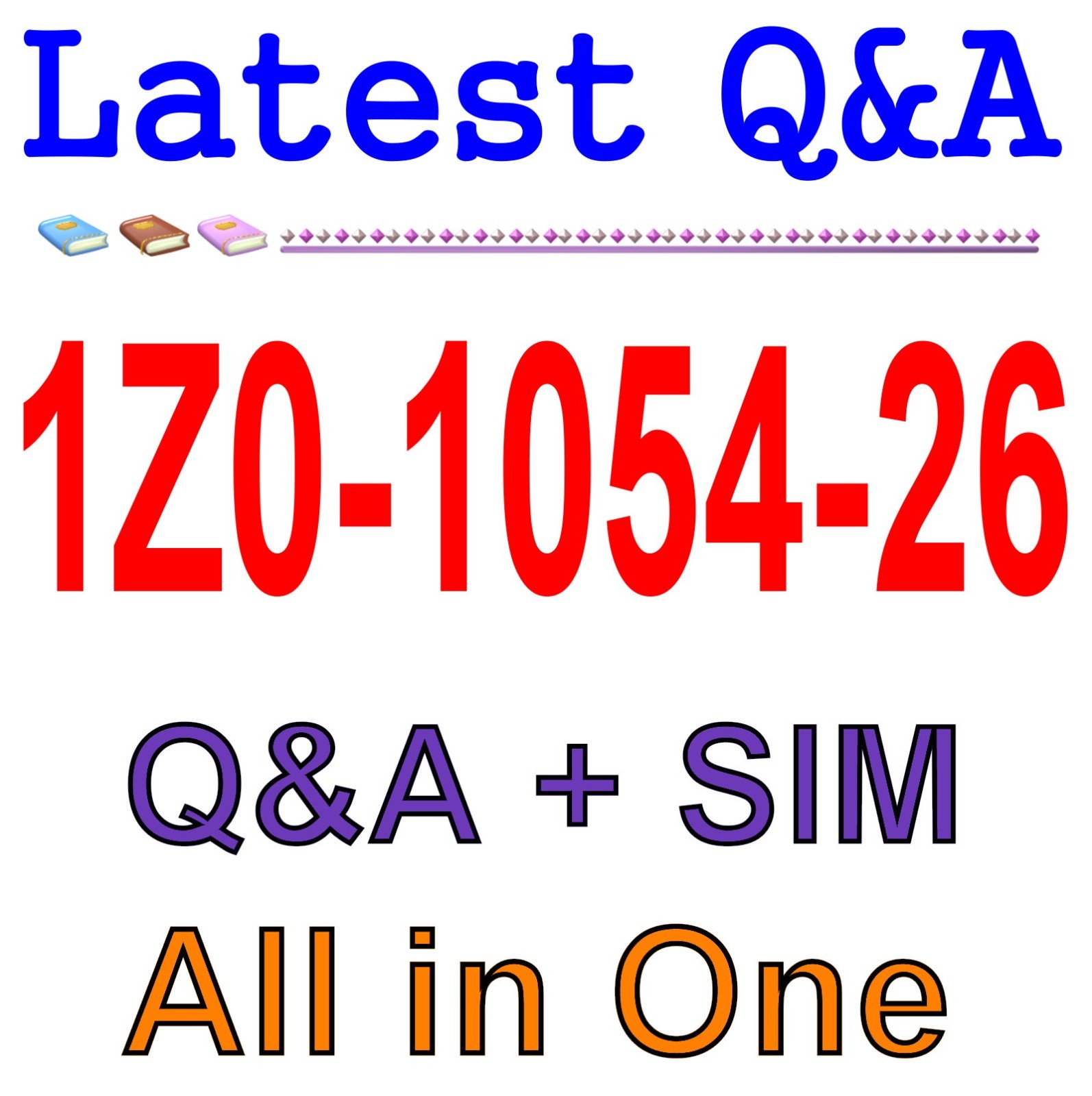 1Z0-1054-26 Best Exam Practice Material Q&A Guaranteed (Free Update)