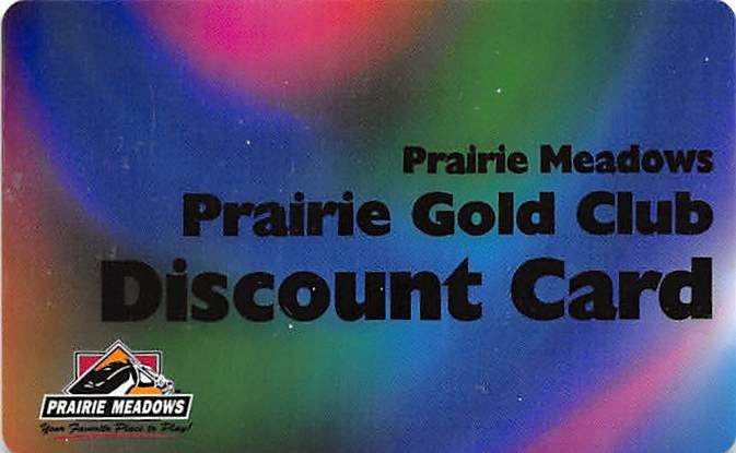 Prairie Meadows - Altoona, IA - Prairie Gold Discount Card
