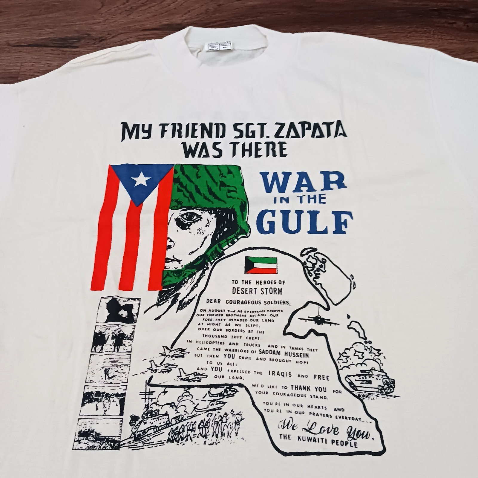Vintage Desert Storm 91 My Friend Was There Sgt Zapata War Gulf Shirt Size Large