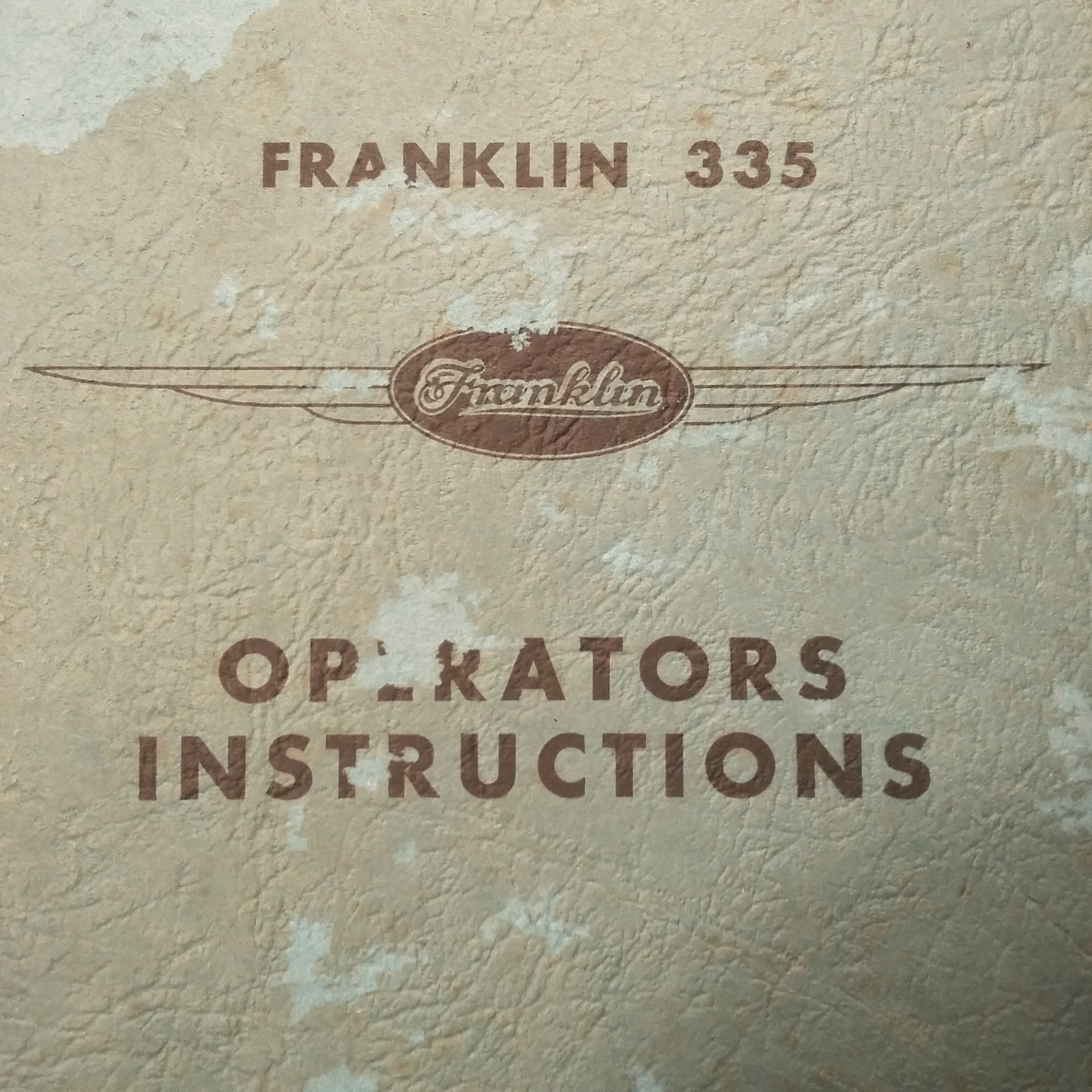 Original Franklin 335 cu.in. Series Operators Manual