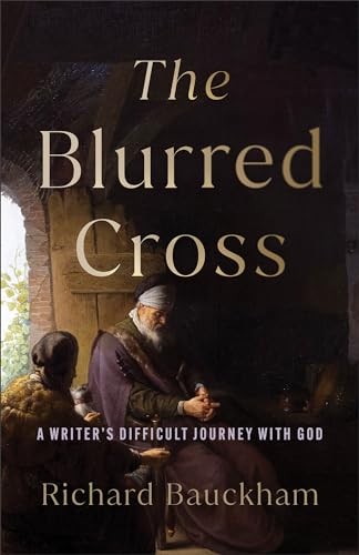 The Blurred Cross A Writers Di - VERY GOOD