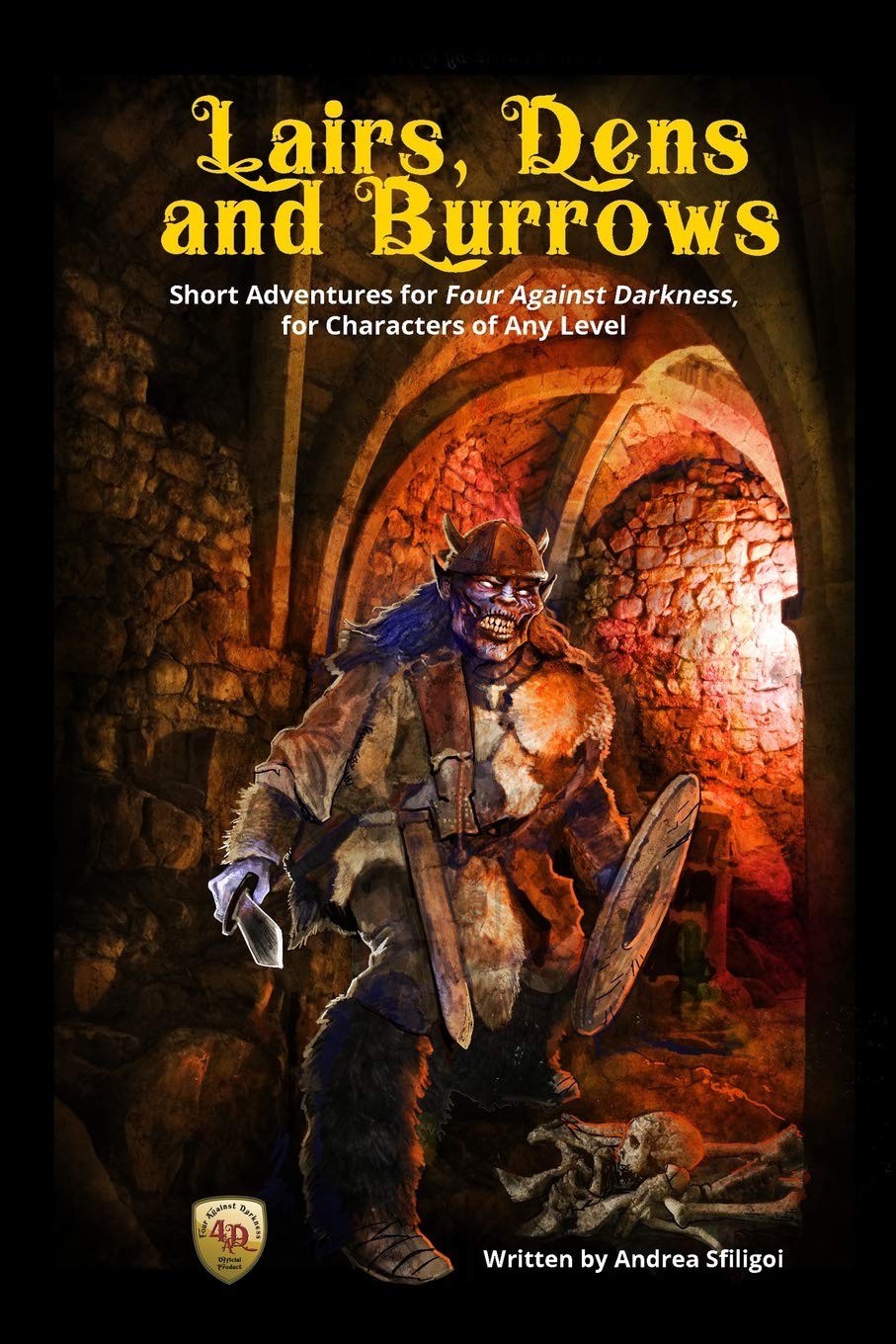 Lairs, Dens and Burrows: Short adventures for Four Against Darkness, for...