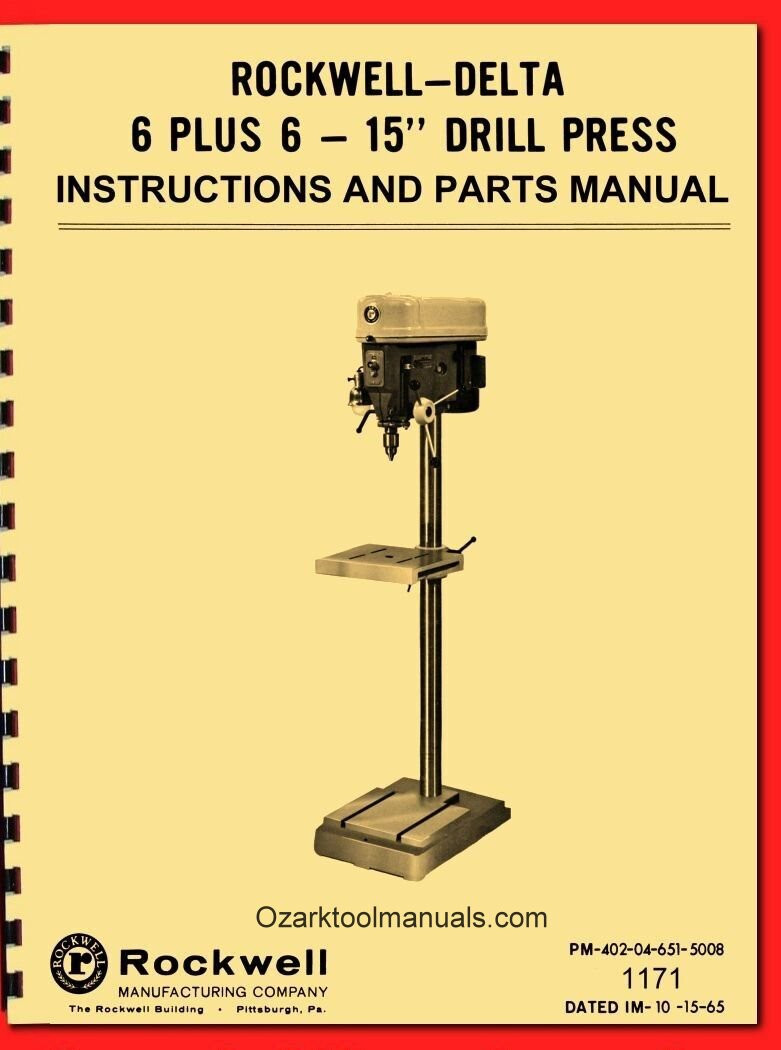 Rockwell-Delta 15″ Drill Press 6 Speed, 6″ Travel Instructions Parts Manual 1171