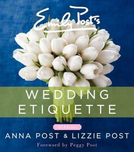 Emily Post's Wedding Etiquette - Hardcover By Anna Post - GOOD