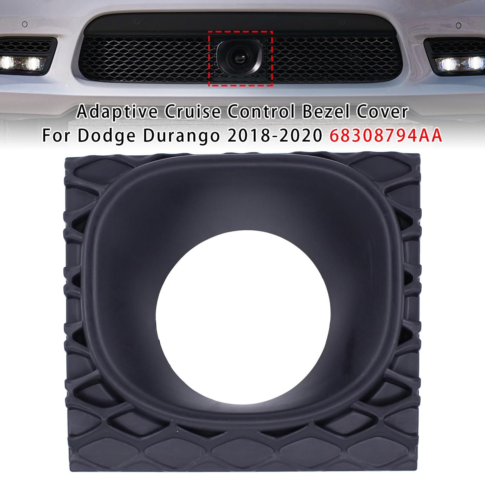 Adaptive Cruise Control Bezel Cover For Dodge Durango 2018-2020 68308794AA B1