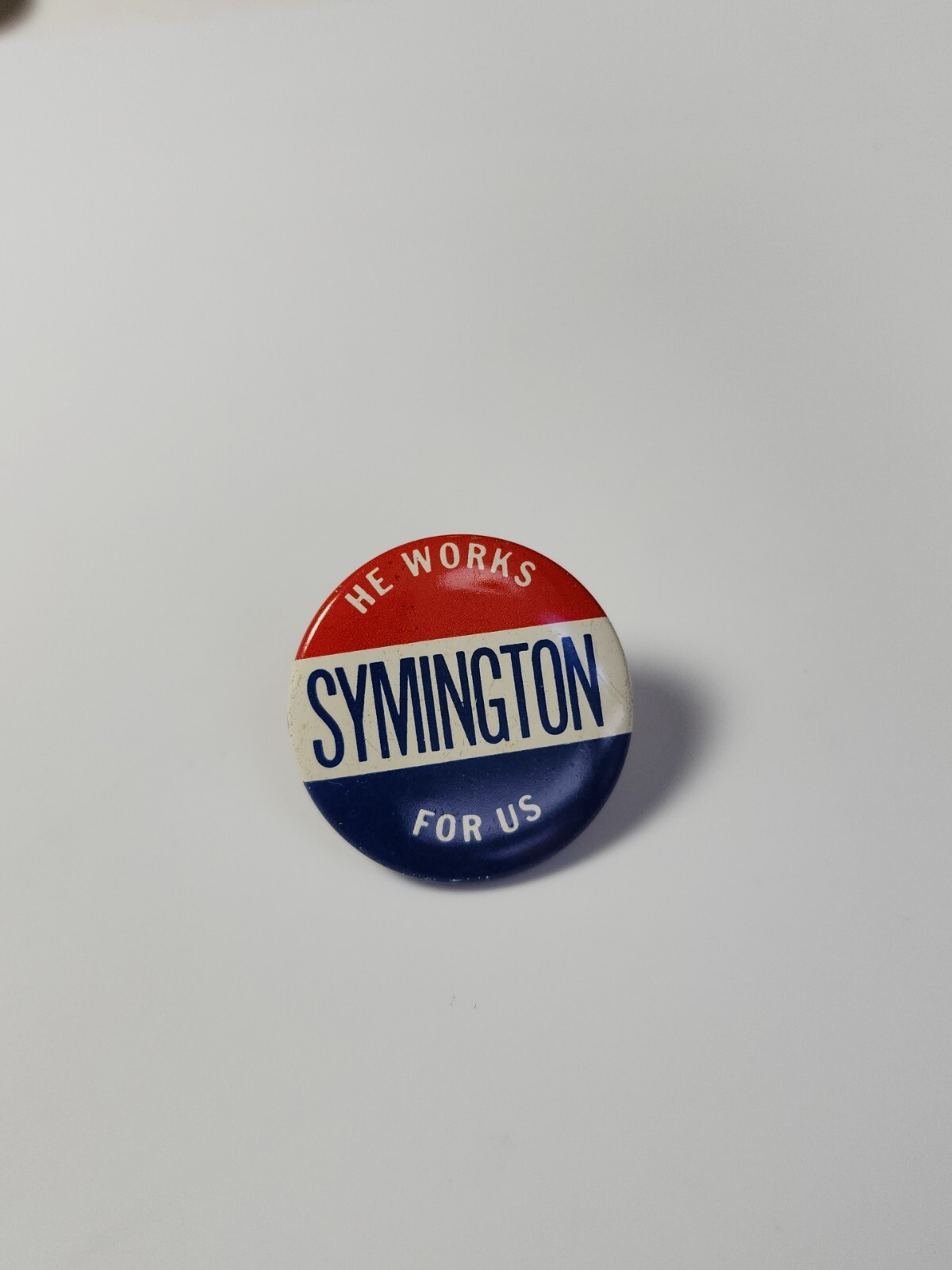 Symington He Works for Us Campaign Button Missouri Democrat Senator 1953-1976