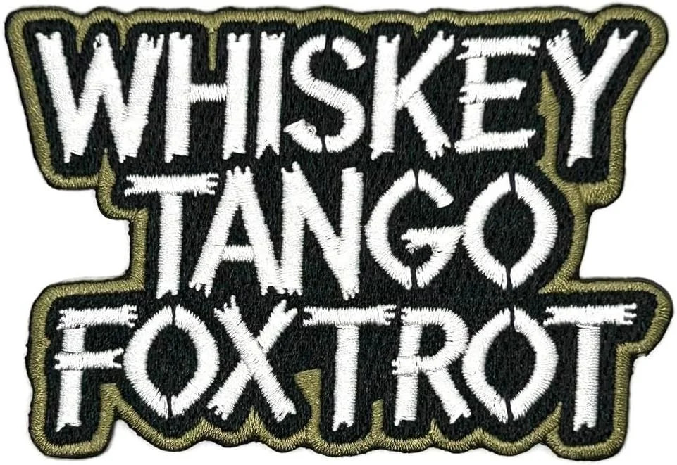 3.5" Whiskey Tango Foxtrot Iron On Patch - Embroidered Morale Tactical Army Mili