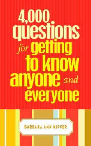 4,000 Questions for Getting to Know Anyone and Everyone - Paperback - GOOD
