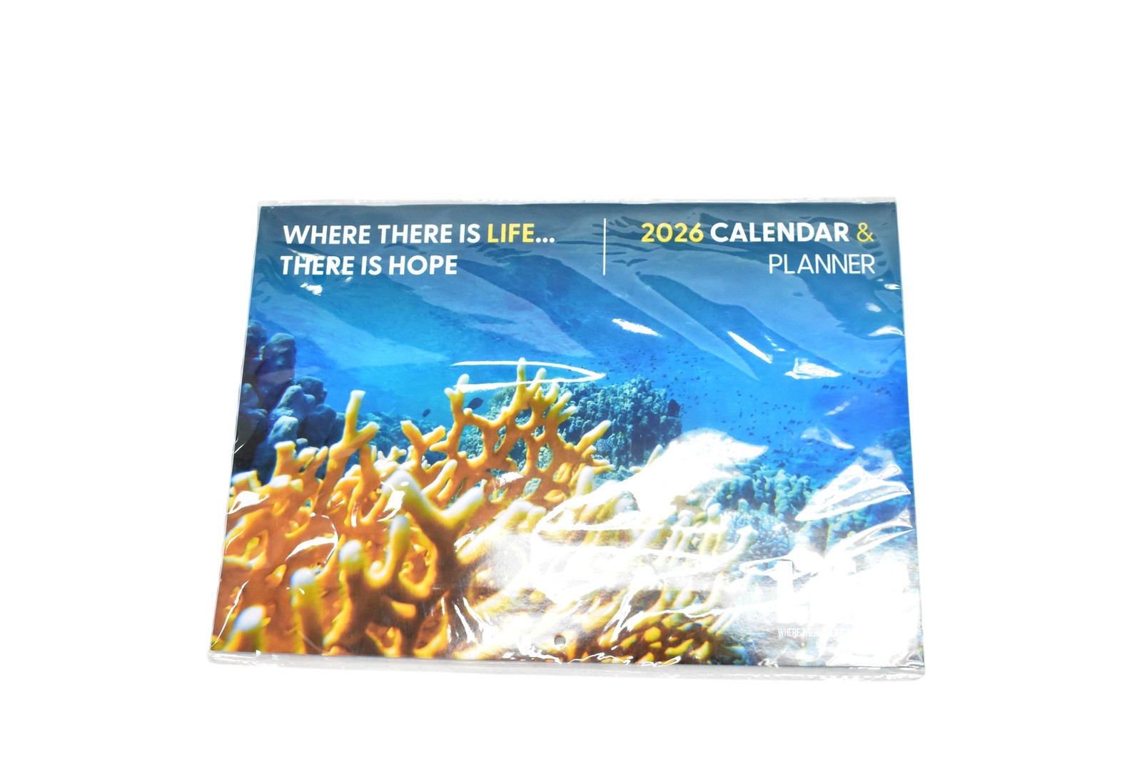 Life Where There Is Life There Is Hope 2026 Calendar Planner Ocean Coral Reef