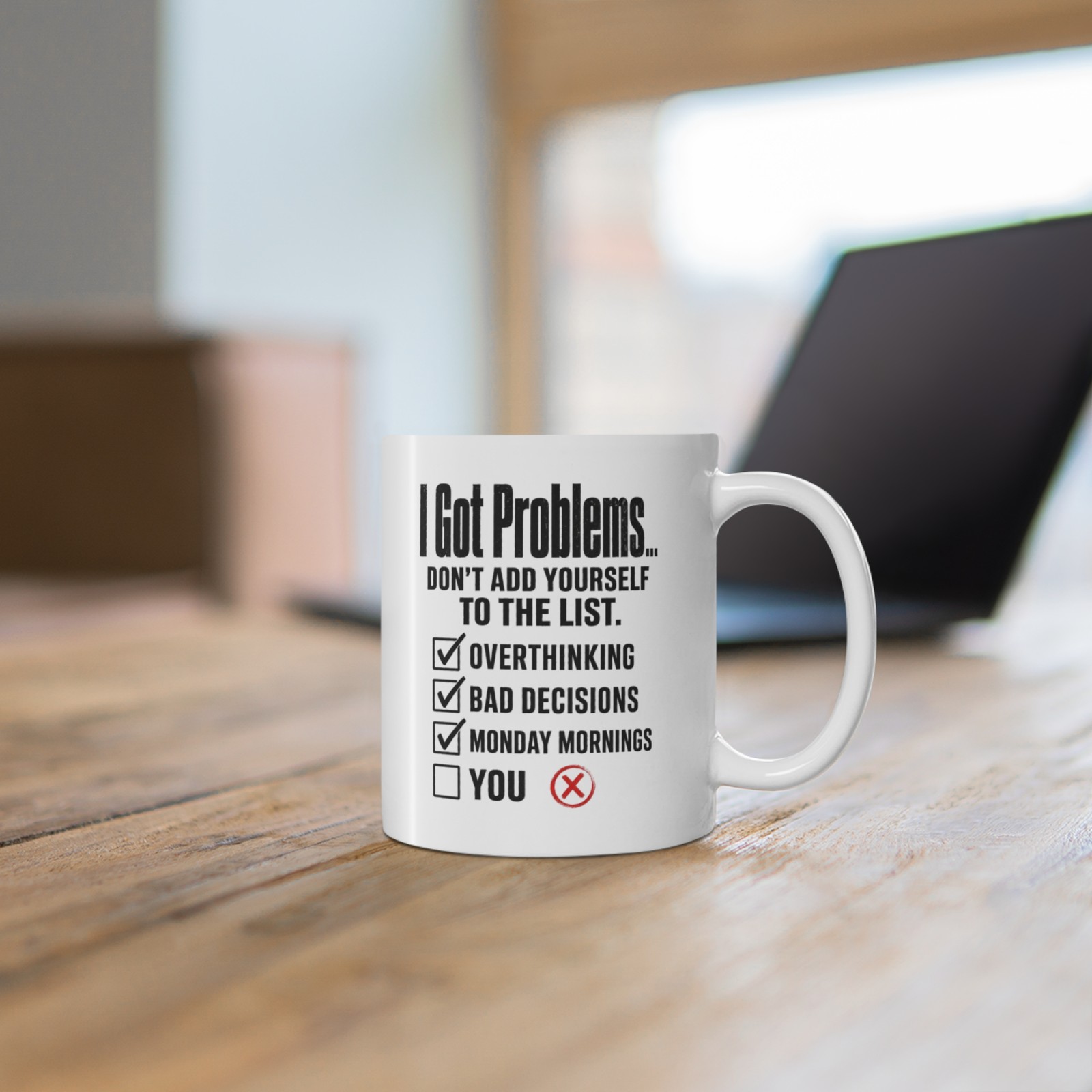 I Got Problems checklist Mug | Funny Coffee Cup