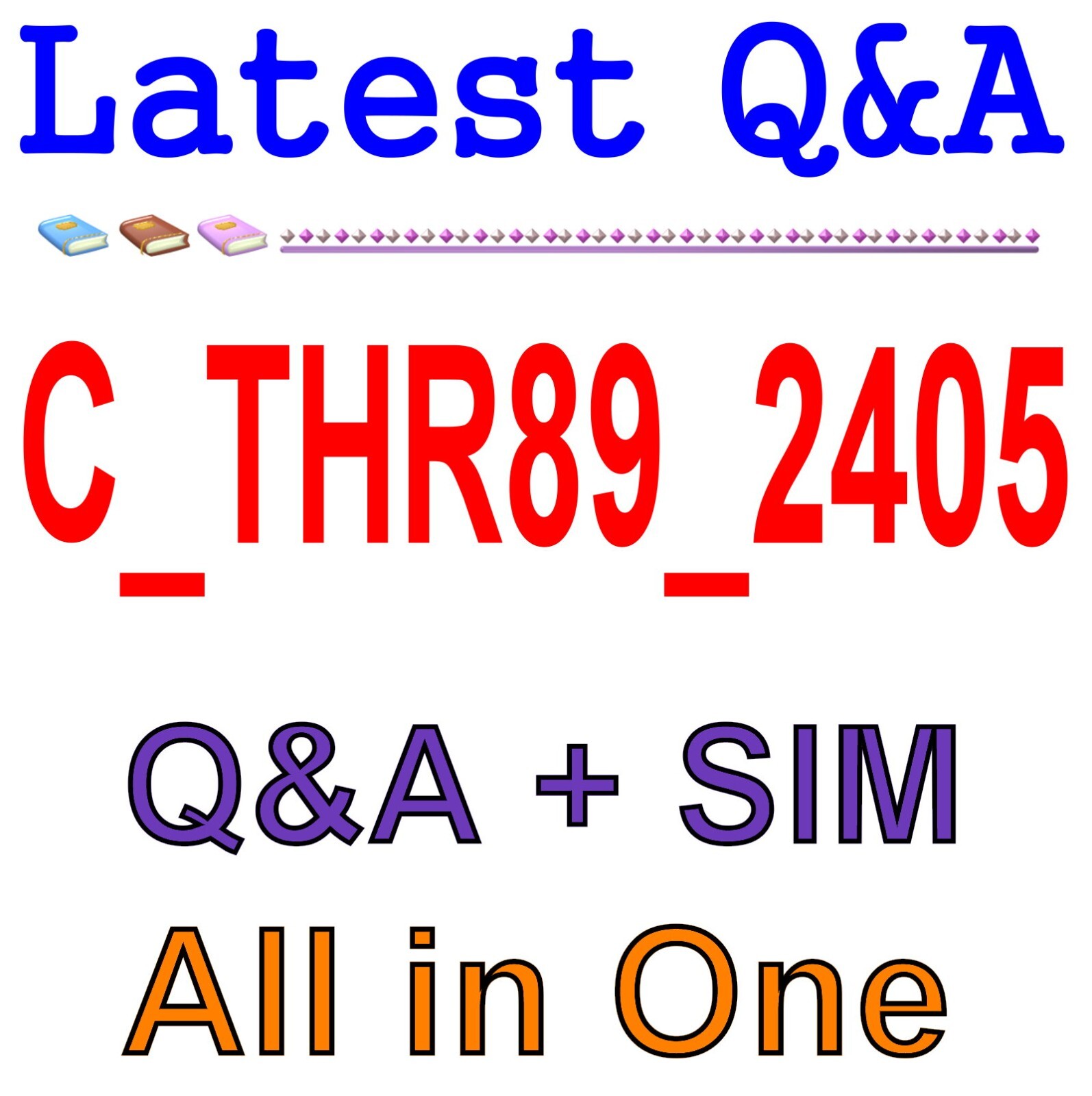 Best Exam Practice Material for C_THR89_2405 Exam Q&A
