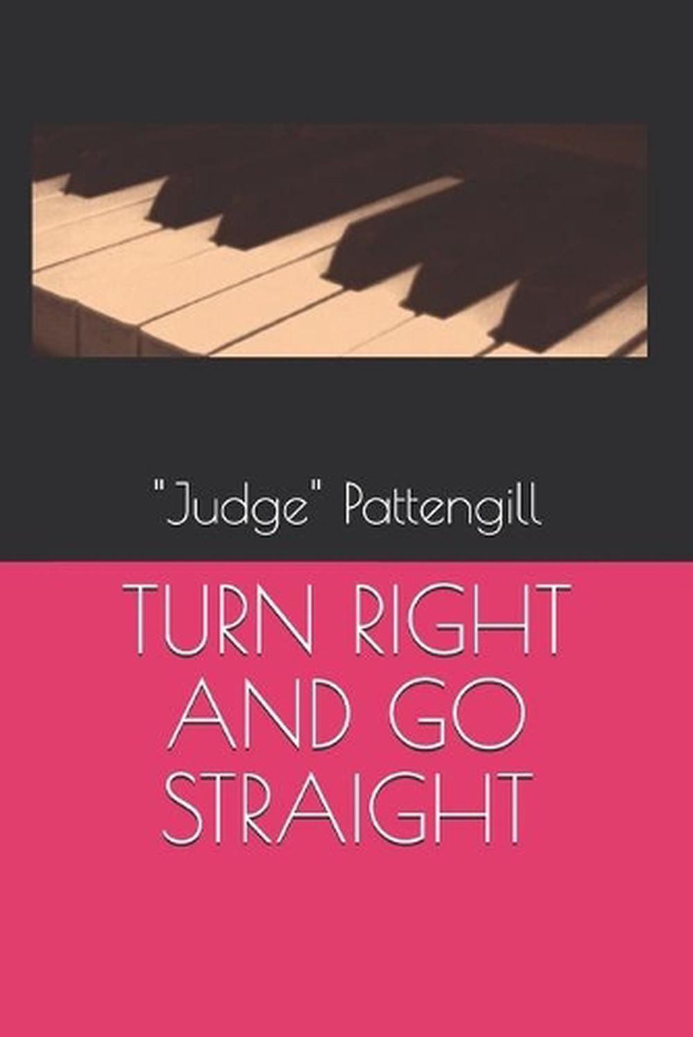 Turn Right and Go Straight