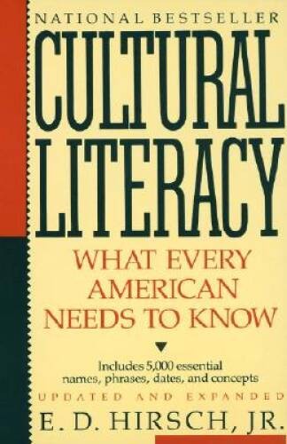 Cultural Literacy: What Every American Needs to Know - Paperback - GOOD