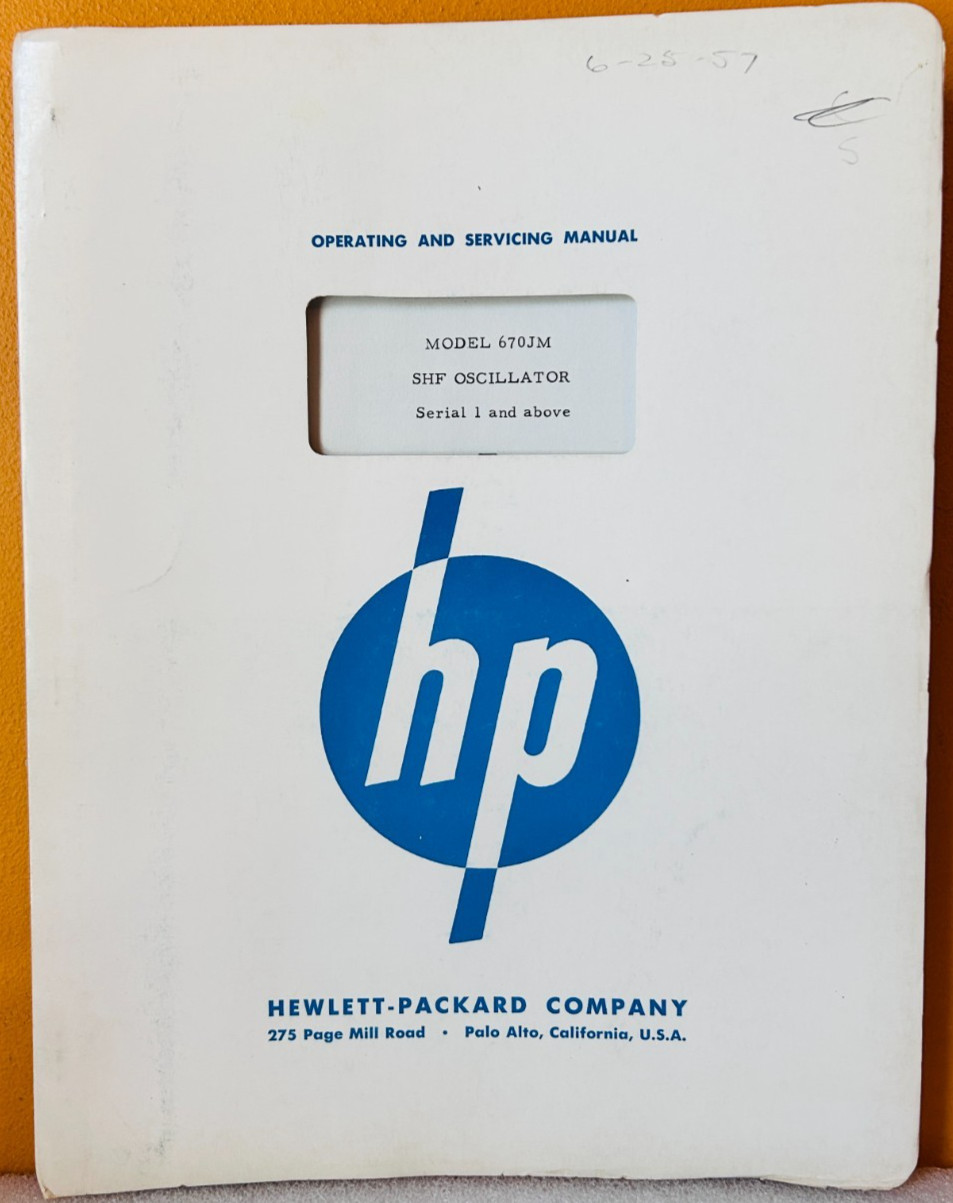 HP Model 670JM SHF Oscillator Operating & Service Instructions Manual.