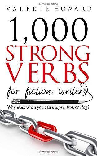 Strong Verbs for Fiction Writers (Indie Author Resources) - VERY GOOD