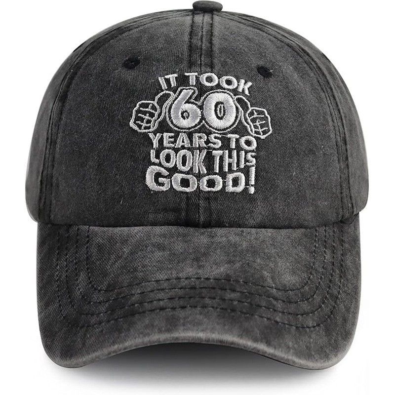 It Took 40/60/70 Years To Look This Good" Embroidered Washed Cotton Baseball Cap