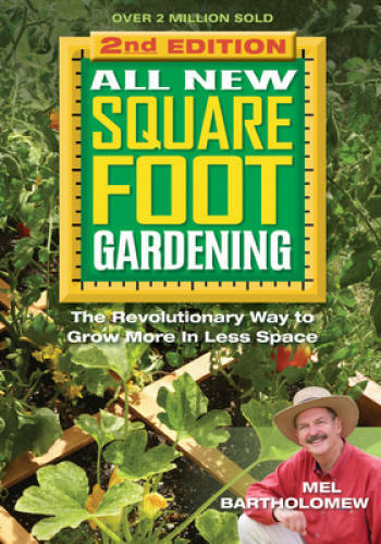 All New Square Foot Gardening II: The Revolutionary Way to Grow More - VERY GOOD