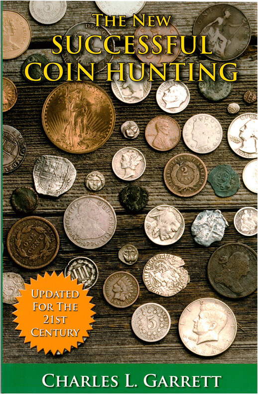 The NEW SUCCESSFUL COIN HUNTING Metal Detecting Book by Charles Garrett 1501500