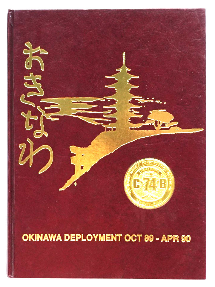 US NAVAL MOBILE CONSTRUCTION BATTALION 74 1989-1990 OKINAWA CRUISE BOOK NMCB-74