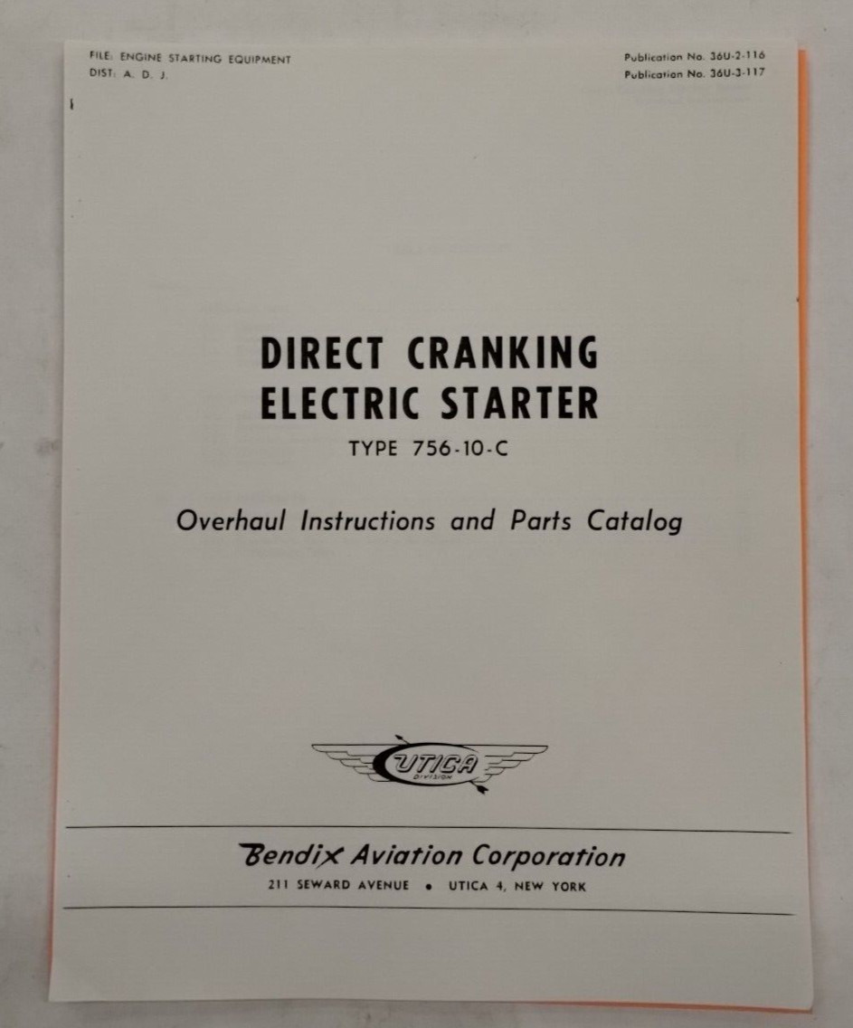 Bendix Direct Cranking Electric Starter Type 756-10-C Overhaul Inst. & Parts