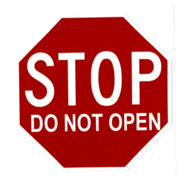 STOP DO NOT OPEN stickers | white vinyl | outdoor durable | decals