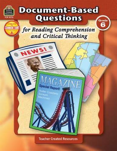 Document-Based Questions for Reading Comprehension and Critical Thinking - GOOD