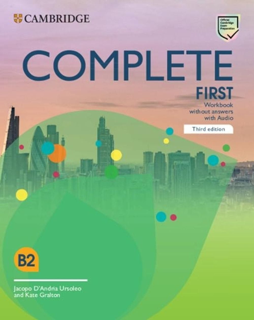 Complete First Workbook without Answers with Audio by Jacopo D'Andria Ursoleo (E