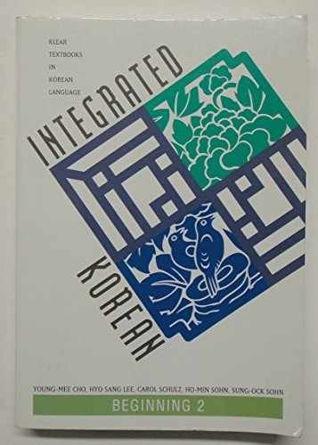 Integrated Korean: Beginning 2 - Paperback, by Lee Hyo Sang; - Very Good c