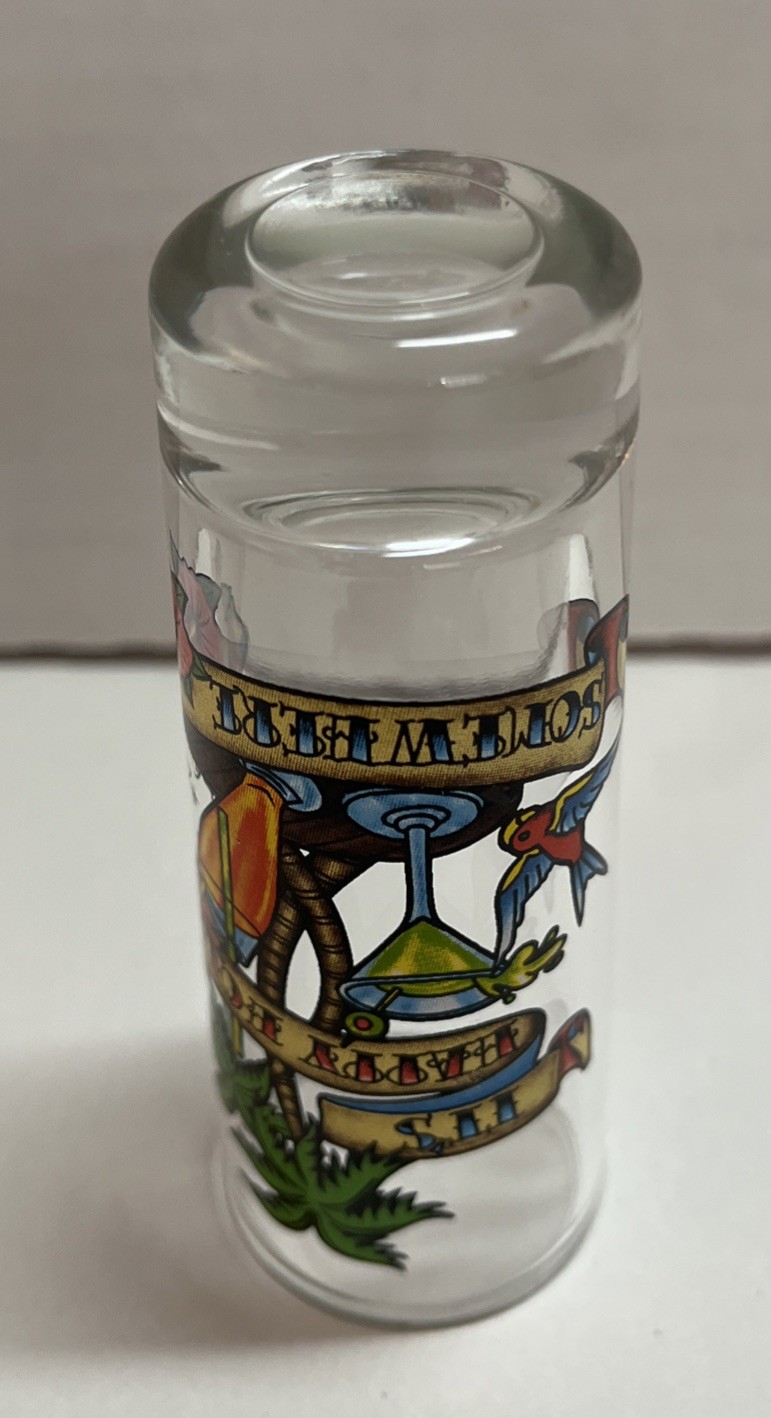 It’s Happy Hour Somewhere Shot Glass