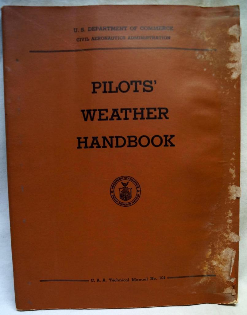 U.S. DEPARTMENT OF COMMERCE CIVIL AERONAUTICS PILOTS WEATHER HANDBOOK 1955