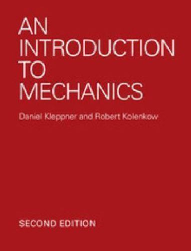 An Introduction to Mechanics - Kleppner, Daniel,Kolenkow, Robert