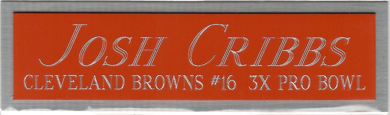 JOSH CRIBBS BROWNS NAMEPLATE FOR AUTOGRAPHED SIGNED FOOTBALL HELMET JERSEY PHOTO