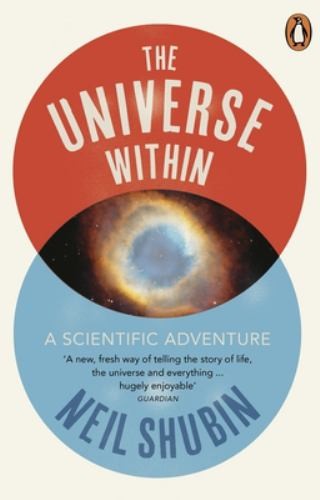 The Universe Within by Shubin, Neil Book The Fast Free Shipping