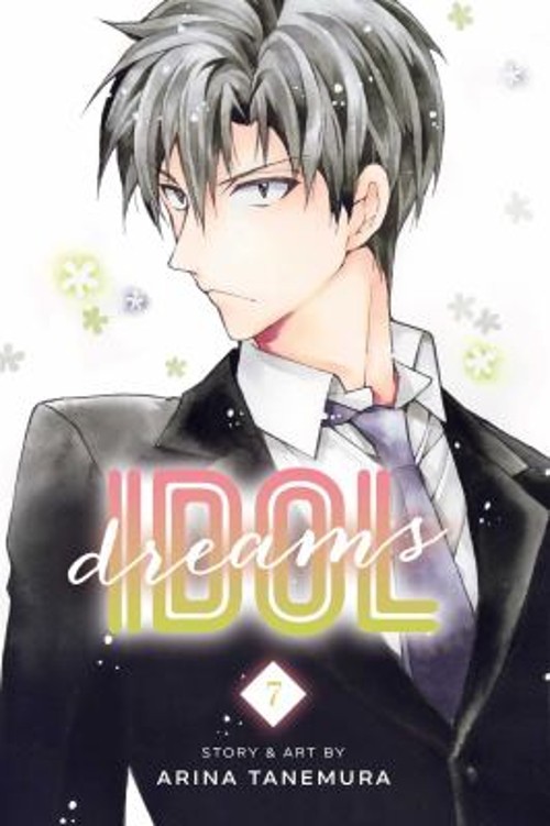 Idol Dreams, Vol. 7 Paperback Arina Tanemura
