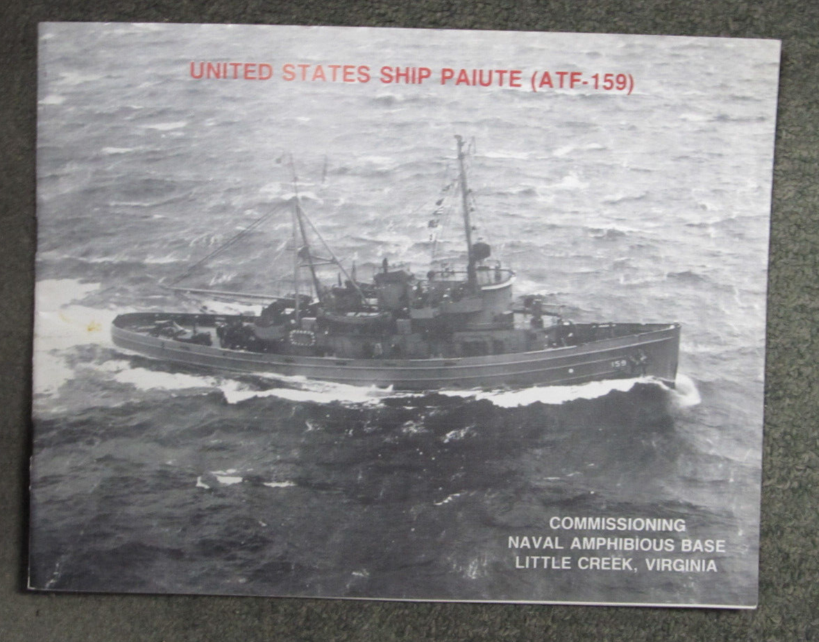 USS PAIUTE ATF 159 COMMISSIONING Program Navy LITTLE CREEK