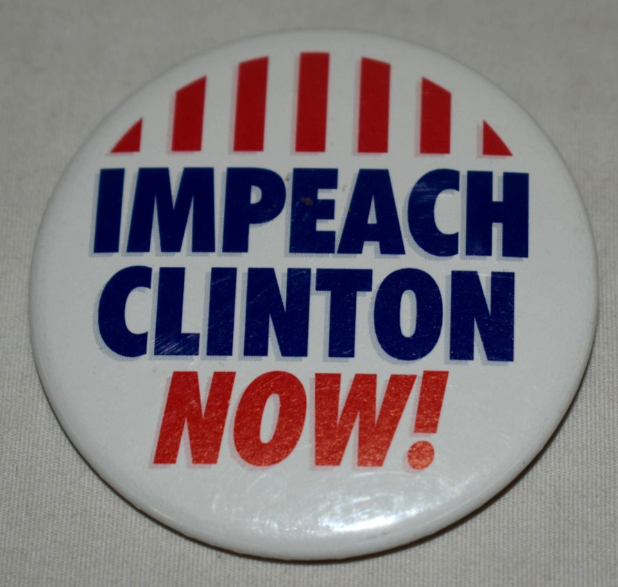 Impeach Clinton Now! - Anti Clinton Button Pin - 2.25 inches