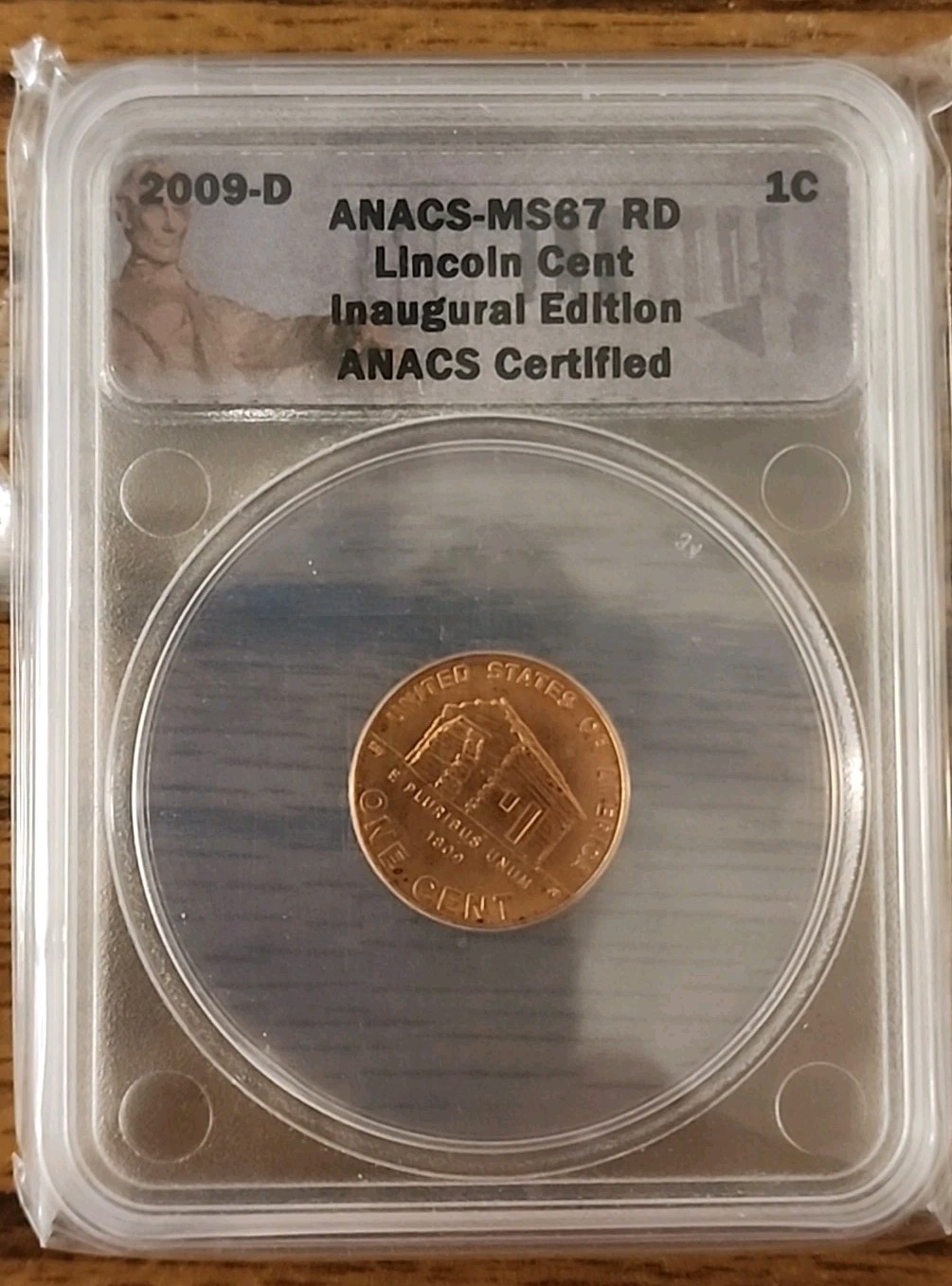 Anacs 2009 D Lincoln Cent  Log Cabin MS67 Red Inaugural Edition