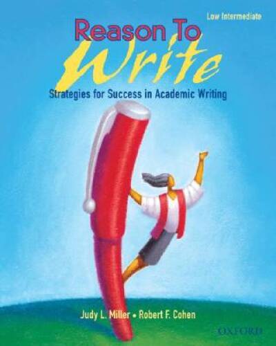 Reason to Write Low Intermediate: Strategies for Success in Acad - VERY GOOD