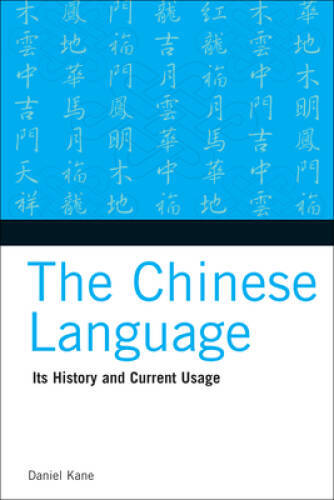 The Chinese Language: Its History and Current Usage - Paperback - GOOD