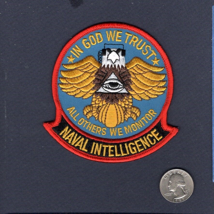 NAVAL INTELLIGENCE  In God We Trust Others We Monitor US Navy Squadron Patch
