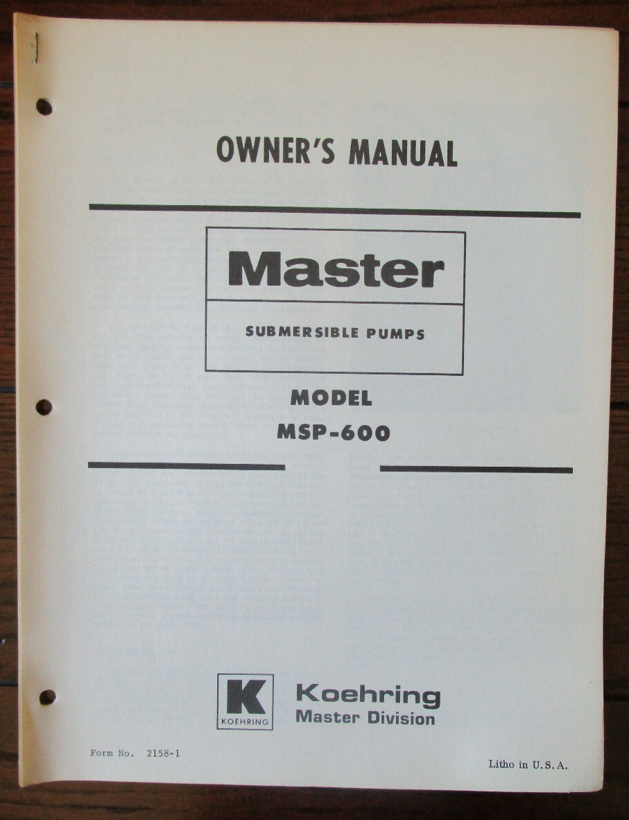 Koehring Master Model MSP-600 Submersible Pumps Owners Manual