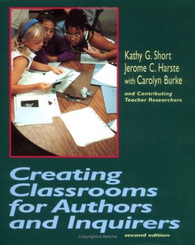 Creating Classrooms for Authors and Inquirers, Second Edition - Paperback - GOOD