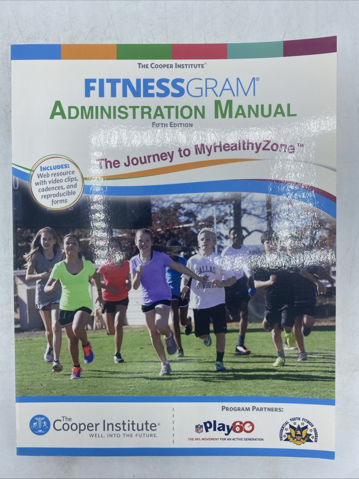 FitnessGram Administration Manual : The Journey to MyHealthyZone - VERY  GOOD