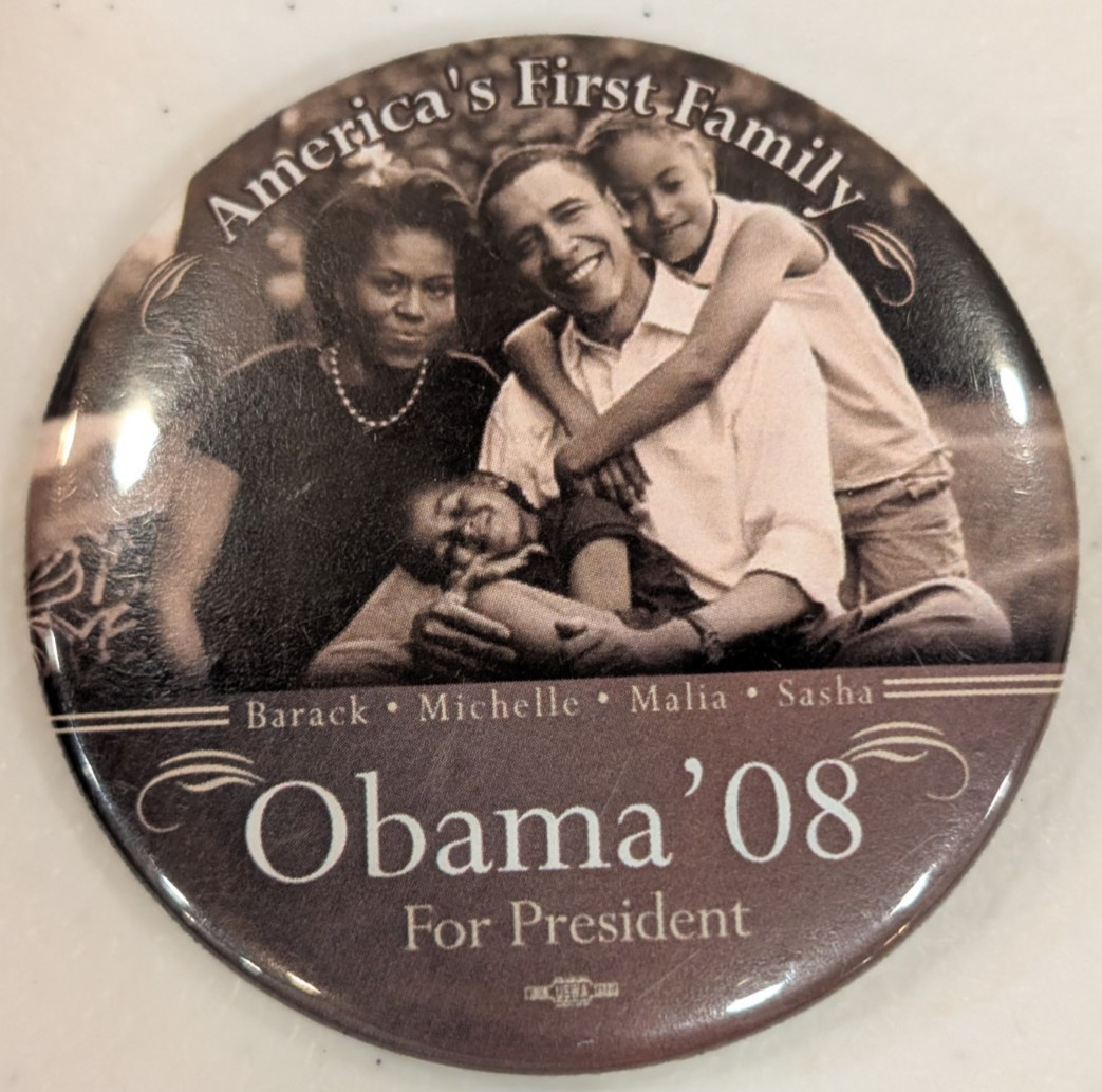 Obama 2008 Campaign Button America's First Family Barack Michelle Malia Sasha
