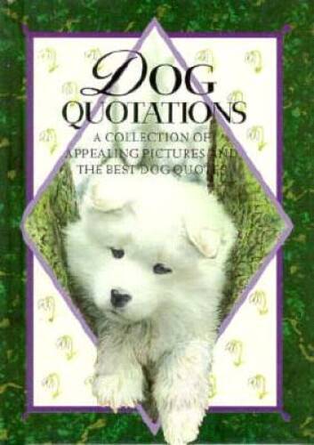 Dog Quotations (In Quotations) - Hardcover By Exley, Helen - GOOD