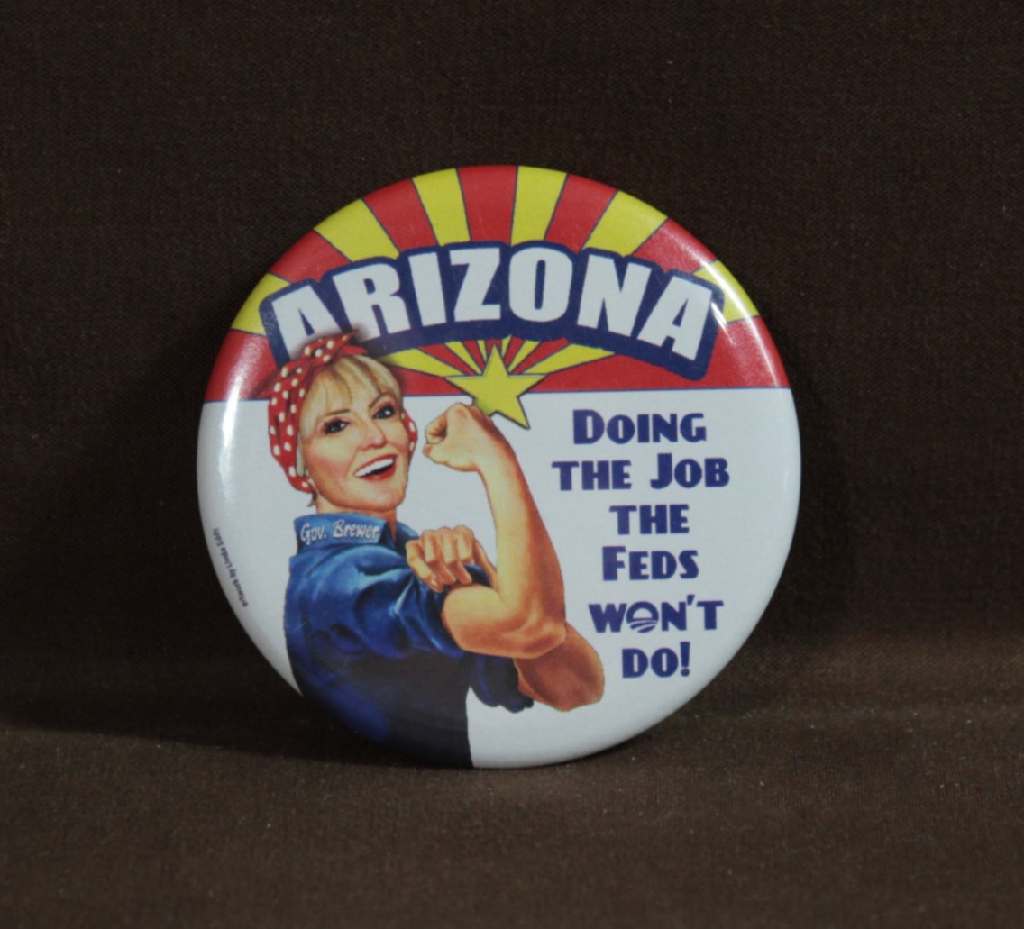 Rare Jan Brewer "ROSIE RIVETER" Arizona Governor Campaign Pin Button Political