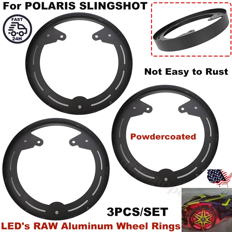 For POLARIS SLINGSHOT LED's RAW Aluminum Wheel Rings DYI Kit 3PCS Powdercoated